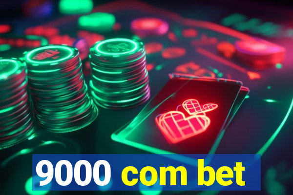 9000 com bet